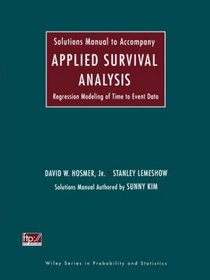 Applied Survival Analysis: Regression Modeling of Time to Event Data (Solutions Manual)