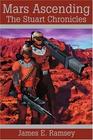 Mars Ascending: The Stuart Chronicles