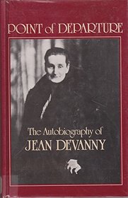 Point of Departure: The Autobiography of Jean Devanny