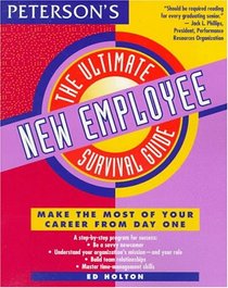 Ultimate New Employee Survival Guide (Peterson's Ultimate Guides)