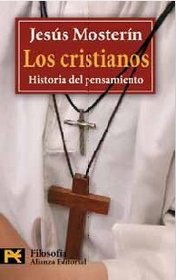 Los cristianos / Christians: Historia Del Pensamiento / History of Thought (Spanish Edition)