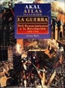 Atlas Ilustrado De La Guerra-del Renacimiento (Atlas Ilustrados) (Spanish Edition)