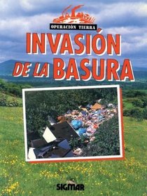 Invasion De La Basura/garbage Invasion (Operacion Tierra) (Spanish Edition)