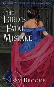 The Lord's Fatal Mistake (Discreet Investigations of Lord and Lady Calaway, Bk 5)