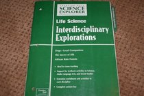 Life Science Interdisciplinary Explorations (Prentice Hall Science Explorer)