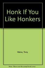 Honk If U Like Honkr