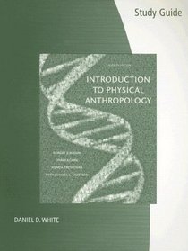Study Guide for Introduction to Physical Anthropology, 11th Edition