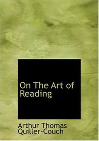 On The Art of Reading (Large Print Edition)