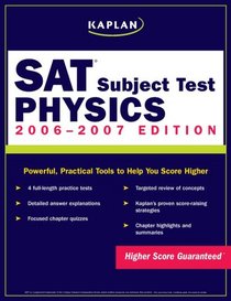 Kaplan SAT Subject Test: Physics 2006-2007 (Kaplan Sat Subject Test. Physics)