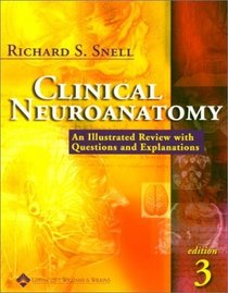 Clinical Neuroanatomy: A Review With Questions and Explanations (Periodicals)