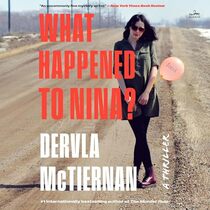 What Happened to Nina? A Novel