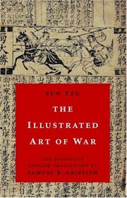 The Illustrated Art of War: The Definitive English Translation by Samuel B. Griffith