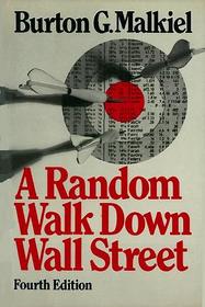 A Random Walk Down Wall Street, 4th ed