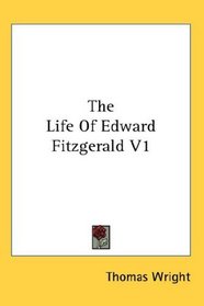 The Life Of Edward Fitzgerald V1
