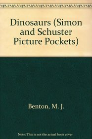 DINOSAURS (Simon and Schuster Picture Pockets)