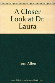 A Closer Look at Dr. Laura