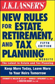JK Lasser's New Rules for Estate, Retirement, and Tax Planning + Website
