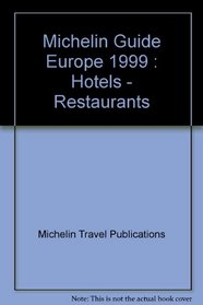 Michelin Red Guide 1999 Europe (Michelin Red Guide: Europe, Main Cities)