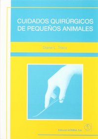 Cuidados Quirurgicos de Pequenos Animales (Spanish Edition)
