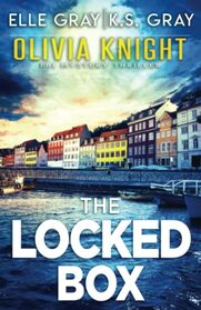The Locked Box (Olivia Knight FBI Mystery Thriller)