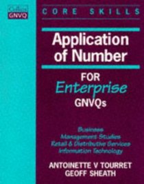 Application of Number for Enterprise GNVQs: Business / Management Studies / Retail and Distributive Services / Information Technology (Collins GNVQ Core Skills)