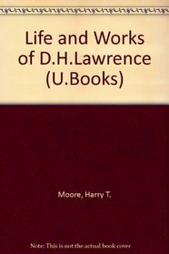 The Life and Works of D. H. Lawrence