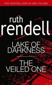 The Lake of Darkness / The Veiled One (Chief Inspector Wexford, Bk 15)