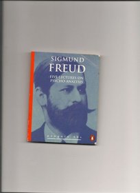 Five Lectures on Psychoanalysis (Penguin 60s S.)