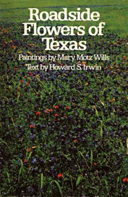 Roadside Flowers of Texas (Elma Dill Russell Spencer Foundation, Series Number 1)
