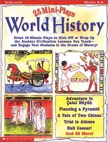 25 Mini-Plays: World History (Grades 4-8)