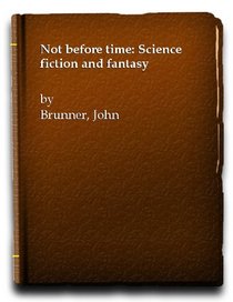 Not before time: Science fiction and fantasy