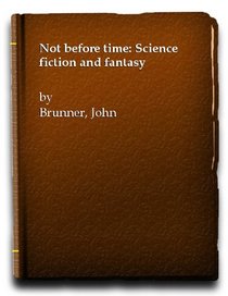 Not before time: Science fiction and fantasy