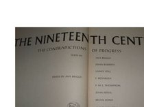 The nineteenth century;: The contradictions of progress (The Great Civilizations)