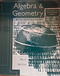 Algebra and Geometry with Applications, Custom Publication