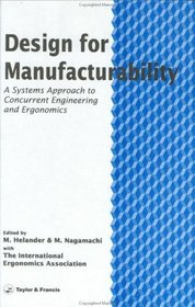 Design For Manufacturability: A Systems Approach To Concurrent Engineering In Ergonomics