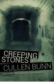 Creeping Stones & Other Stories