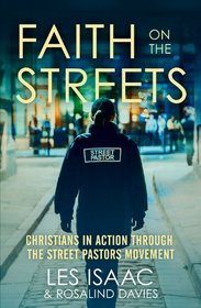 Faith on the Streets: Christians in Action Through the Street Pastors Movement