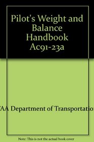 Pilot's Weight and Balance Handbook Ac91-23a