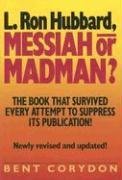 L. Ron Hubbard: Messiah or Madman