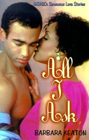 All I Ask (Indigo: Sensuous Love Stories)