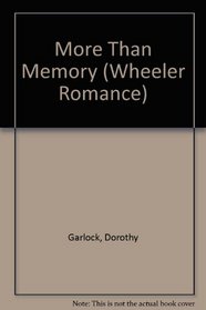 More Than a Memory (Wheeler Large Print Book Series (Cloth))