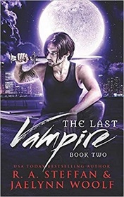 The Last Vampire: Book Two