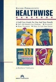 Healthwise Handbook: A Self-Care Manual for You and Your Family