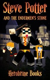 Steve Potter and the Endermen's Stone (Steve Potter Series) (Volume 1)