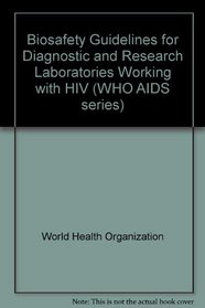 Who Aids Series 9 Biosafety Guide