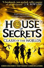 Clash of the Worlds (House of Secrets, Bk 3)