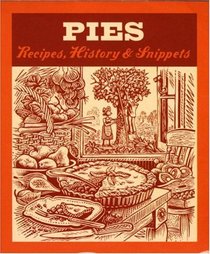 Pies: Recipes, History, Snippets