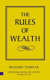 The Rules of Wealth: A Personal Code for Prosperity (Rules Series)