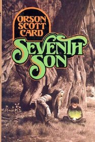 Seventh Son (Alvin Maker, Bk 1)