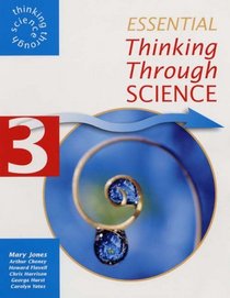 Essential Thinking Through Science: v.3 (Vol 3)